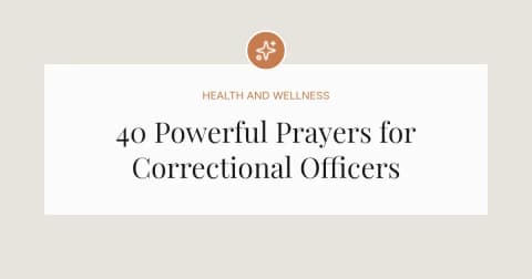 40 Powerful Prayers for Correctional Officers