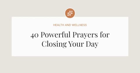 40 Powerful Prayers for Closing