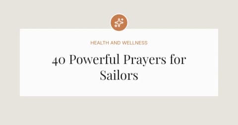 40 Powerful Prayers for Sailors