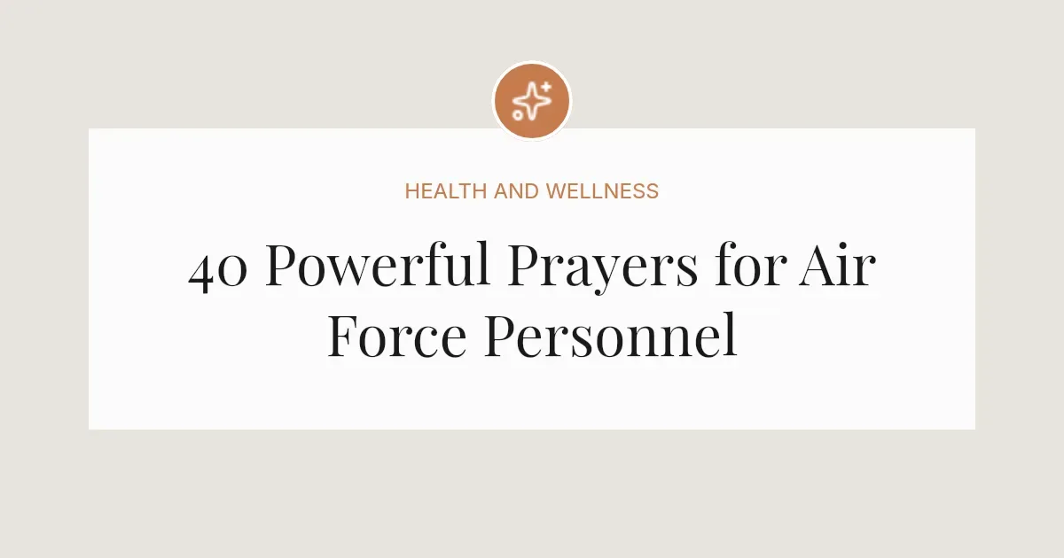 40 Powerful Prayers for Air Force