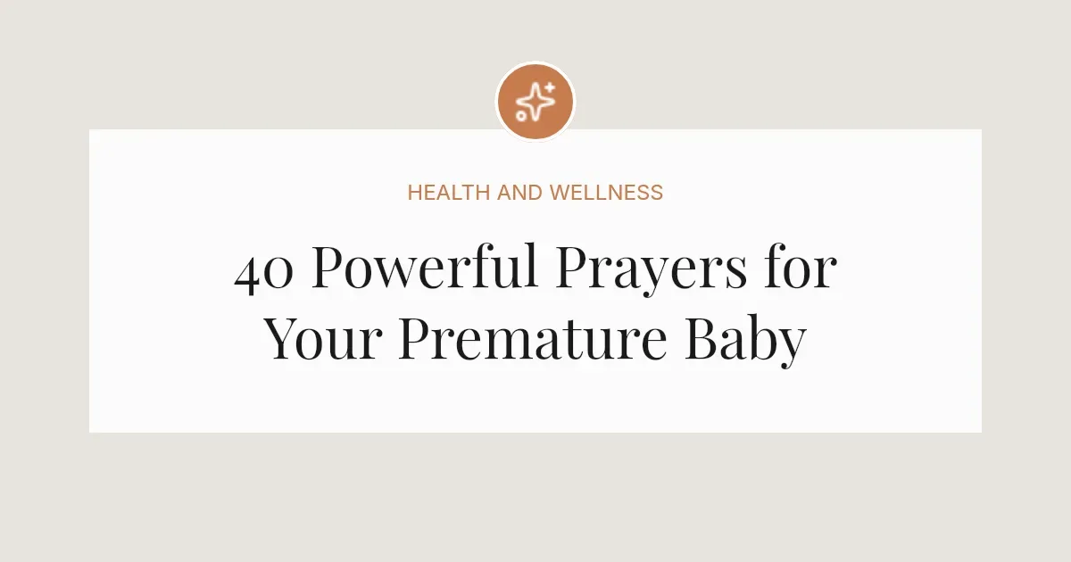 40 Powerful Prayers for Premature Baby