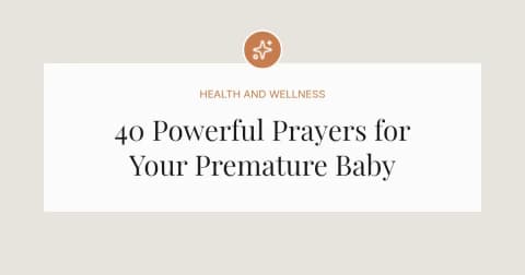 40 Powerful Prayers for Premature Baby