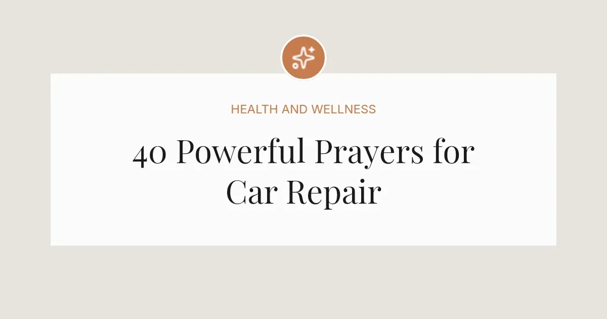 40 Powerful Prayers for Car Repair