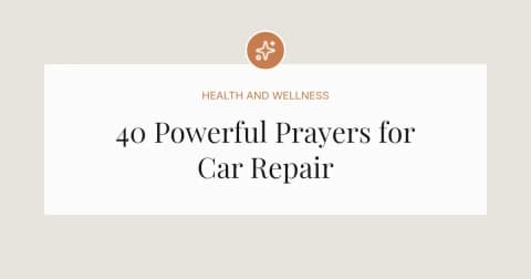 40 Powerful Prayers for Car Repair
