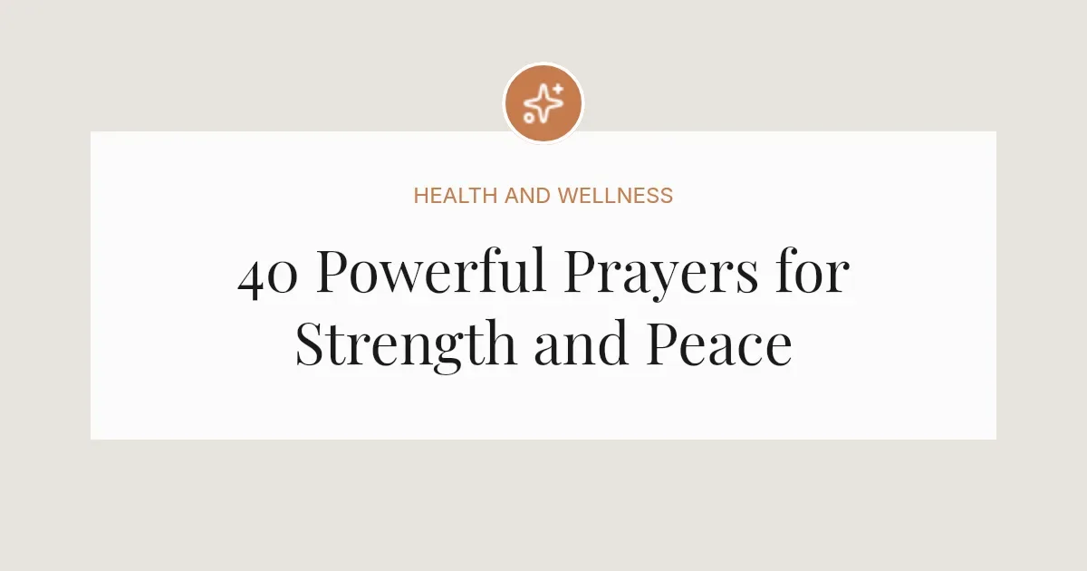 40 Powerful Prayers for Strength