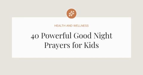 40 Powerful Good Night Prayers for Kids