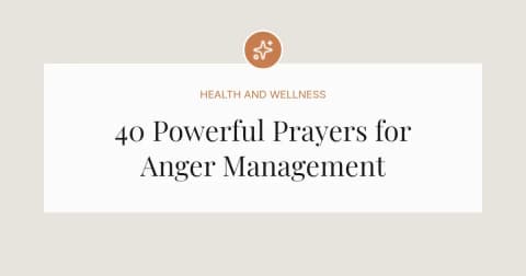 40 Powerful Prayers for Anger Management