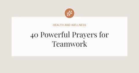 40 Powerful Prayers for Teamwork