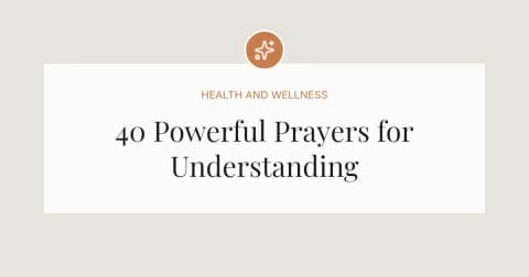 40 Powerful Prayers for Understanding