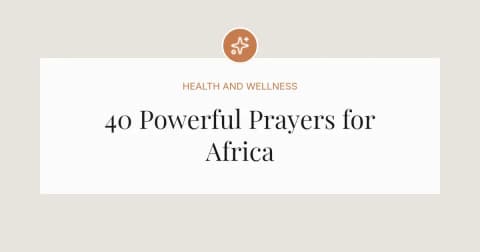 40 Powerful Prayers for Africa