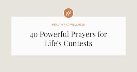 40 Powerful Prayers for Contests