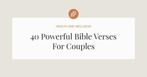 40 Powerful Bible Verses For Couples