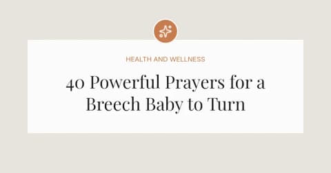 40 Powerful Prayers for a Breech Baby to Turn
