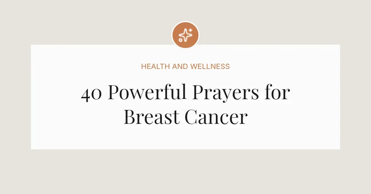 40 Powerful Prayers for Breast Cancer