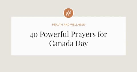 40 Powerful Prayers for Canada Day