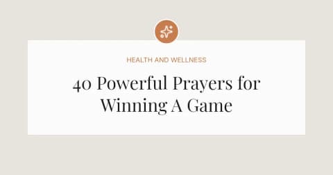 40 Powerful Prayers for Winning A Game