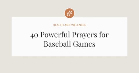 40 Powerful Prayers for Baseball Games