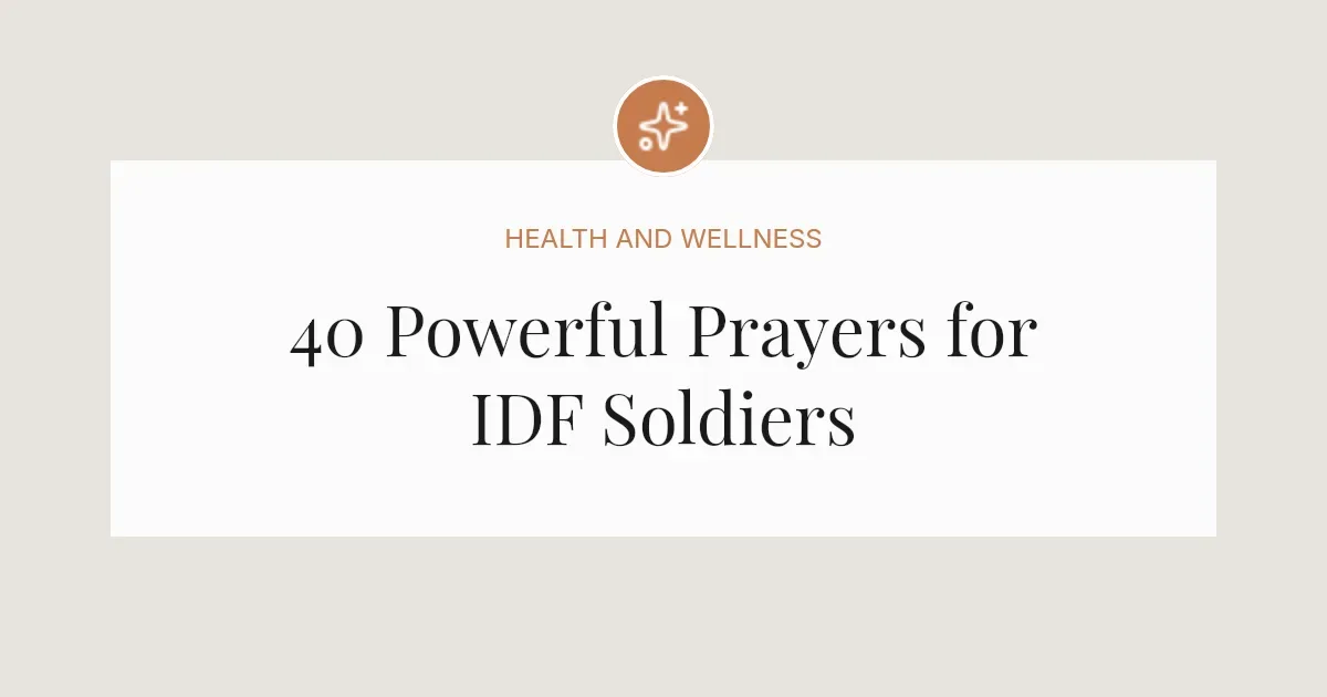 40 Powerful Prayers for IDF Soldiers