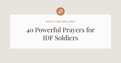40 Powerful Prayers for IDF Soldiers