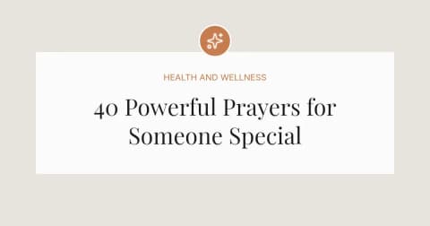 40 Powerful Short Prayers for Someone Special