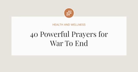 40 Powerful Prayers for War To End