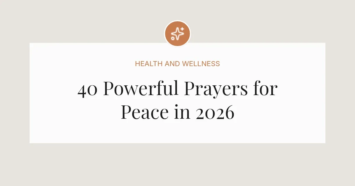40 Powerful Prayers for Peace in the World
