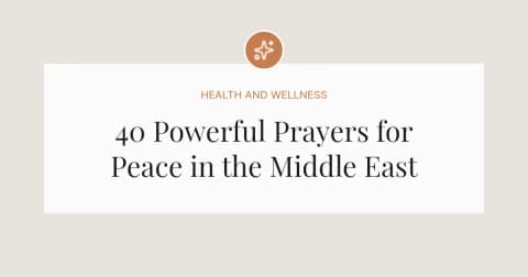 40 Powerful Prayers for Peace in the Middle East
