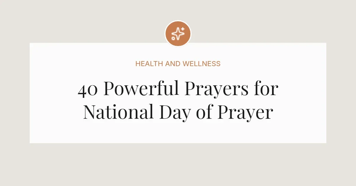 40 Powerful Prayers for National Day of Prayer