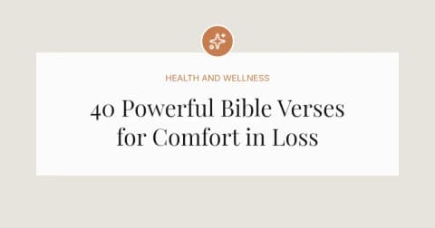 40 Powerful Bible Verses for Comfort in Loss