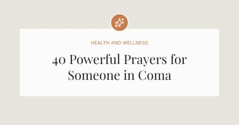 40 Powerful Prayers for Someone in Coma