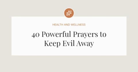 40 Powerful Prayers to Keep Evil Away