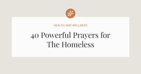40 Powerful Prayers for The Homeless