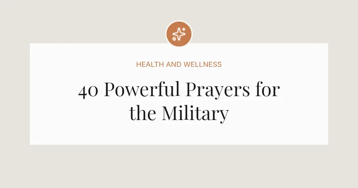 40 Powerful Prayers for the Military