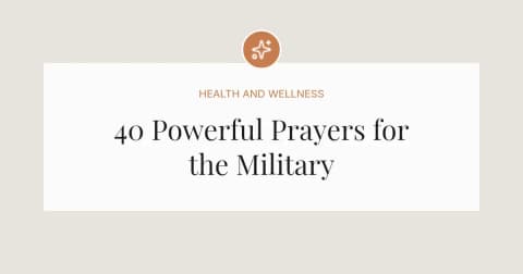 40 Powerful Prayers for the Military