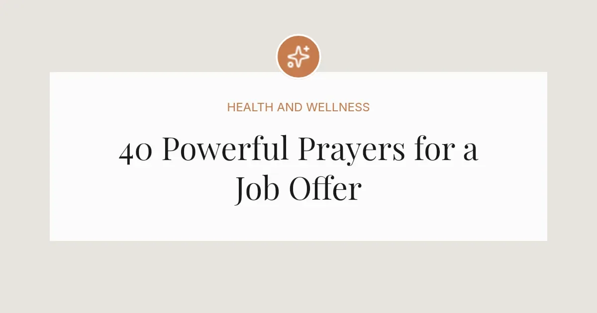 40 Powerful Prayers for a Job Offer