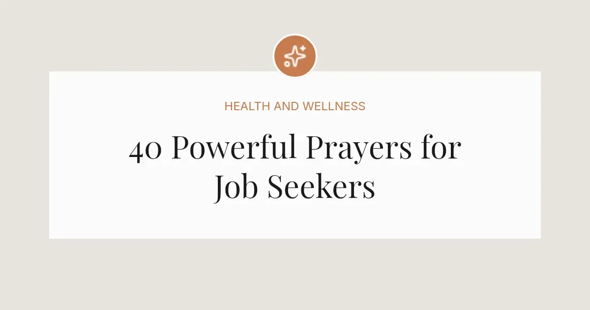 40 Powerful Prayers for Job Seekers