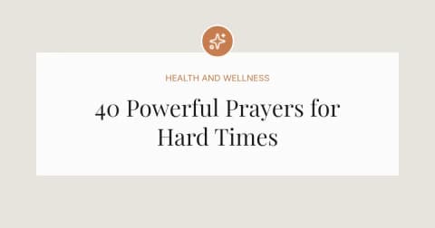 40 Powerful Prayers for Hard Times