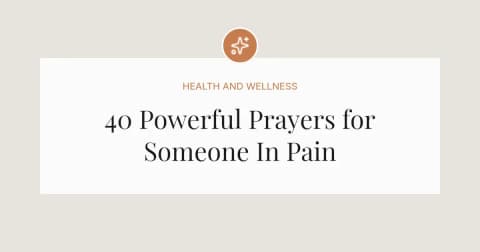 40 Powerful Prayers for Someone In Pain