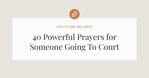 40 Powerful Prayers for Someone Going To Court