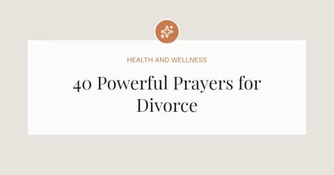 40 Powerful Prayers for Someone Going Through Divorce