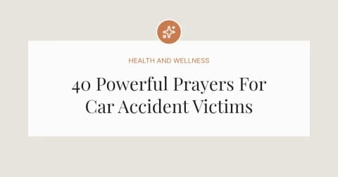 40 Powerful Prayers For Someone In A Car Accident