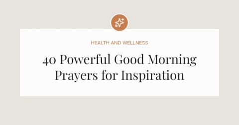 40 Powerful Good Morning Prayer Messages