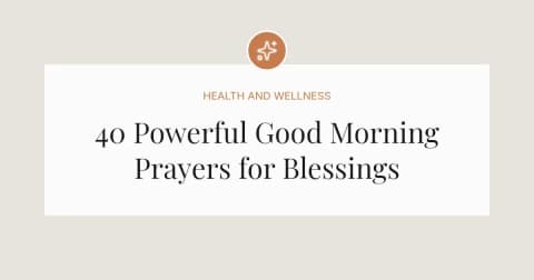 40 Powerful Good Morning Prayer Blessings