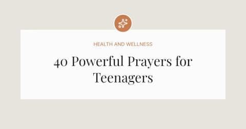 40 Powerful Prayers for Teenagers