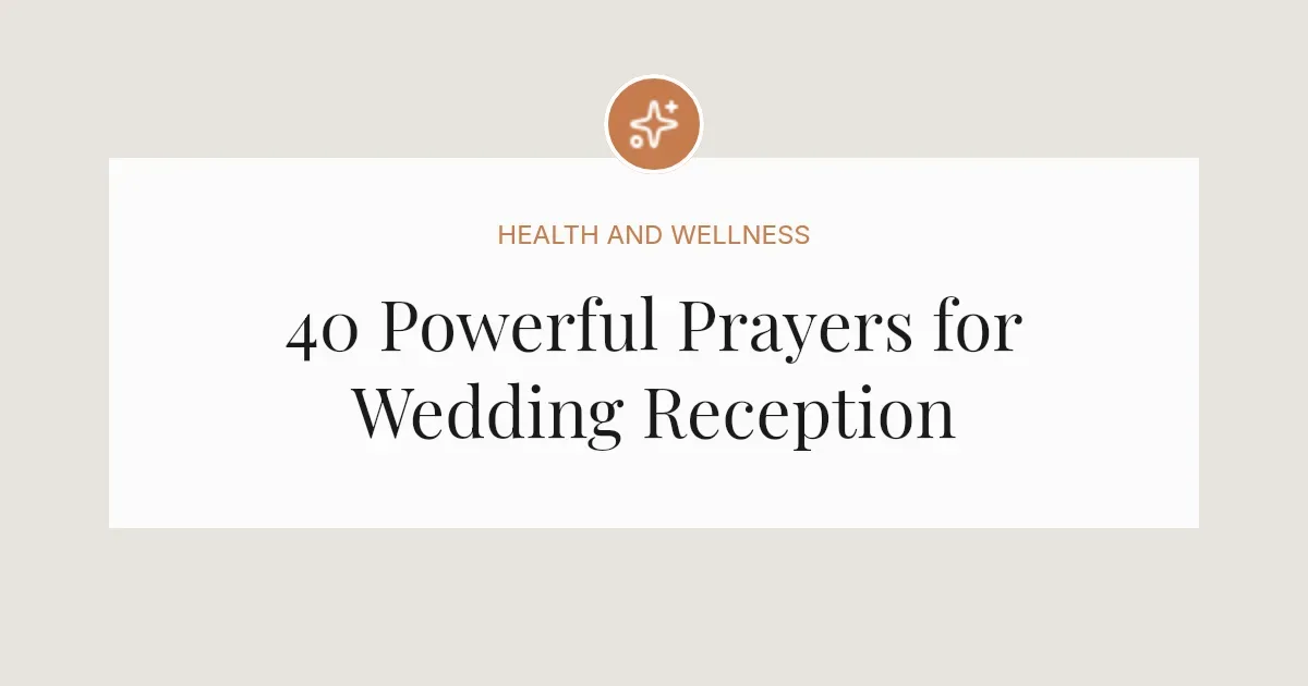 40 Powerful Prayers for Wedding Reception