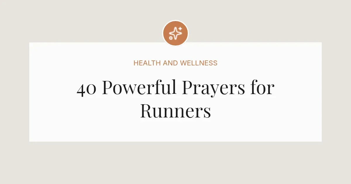 40 Powerful Prayers for Runners
