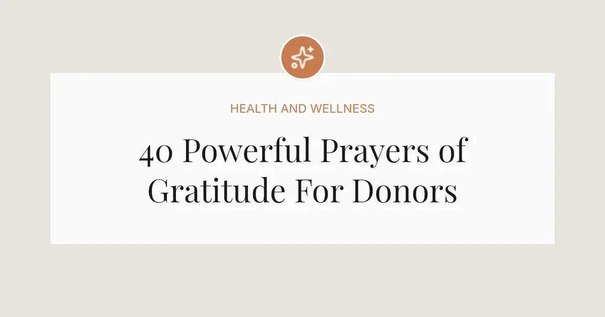 40 Powerful Prayers of Gratitude For Donors