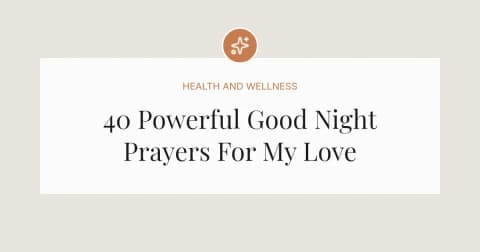 40 Powerful Good Night Prayers For My Love