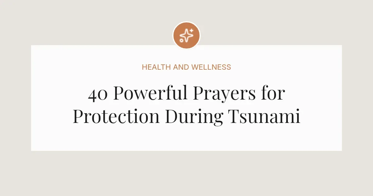 40 Powerful Prayers for Protection During Tsunami