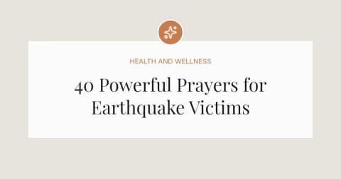 40 Powerful Prayers for Earthquake Victims